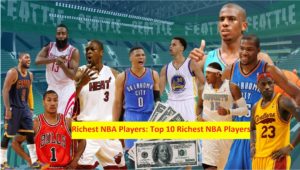 Top 10 Richest NBA Players